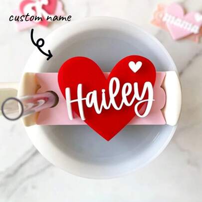 Valentine Name Plate | Topper | Personalized Cup | Tumbler Name Tag | Cup Accessories | Name Tag Reusable Exquisite,High-Quality Custom,Personalized,Unique Ideal Gifts For Her Her,Boyfriend,Girlfriend,Dad,Mom,Family,Friends,Pets,Son,Daughter,School Students,Workers,Kids For Anniversaries,For Birthdays School,Home,Office