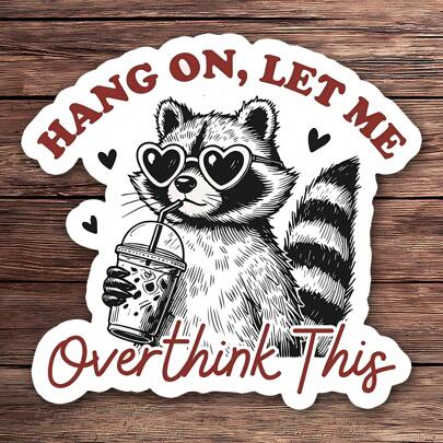 1 stuk "Wacht even, laat me even nadenken" sticker - Grappige vinylsticker met wasbeer, geschikt voor laptop, waterfles en notitieboekje | Leuk cadeau met millennial humor