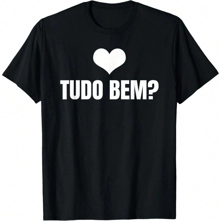 Tudo Bem? - Brazil Slogan Wear Proud Brazilian Roots T-Shirt - Casual Crew Neck, Short Sleeve Top, Perfect For Spring & Summer - Black - View 1
