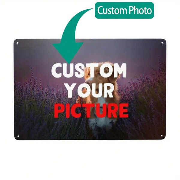 1pc Custom Metal Signs Personalized Sign Make Your Own Aluminum Sign Custom Photo Logo Sign For Bar Cafe Shop Business Workplace Office Home Wall Decor 12x8 Inch,Multi-Functional, Ornamental,Reusable,Exquisite,Stylish,High-Quality,Colorful,Modern,Custom,Personalized,Unique,Home Refresh,Graphic Print