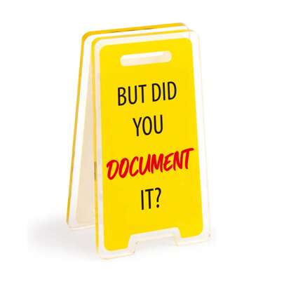 Acrylic Desk Sign "BUT DID YOU DOCUMENT IT?" - Humorous Office Decor, Unisex Gift For Coworkers, Versatile Room Decor Back To School