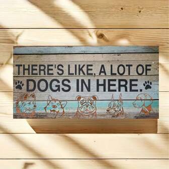 1pc Vintage Wooden Signs Decor "There'S Like A Lot Of Dogs In Here" - Humorous Home & Farmhouse Decor, Family-Themed Art For Front Gate