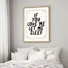 1pc Unframed If You Love Me Let Me Sleep Funny Quote Art Poster Aesthetic Bedroom Decor Painting Canvas Print Minimalist Wall Picture For Dorm,Apartment,Bedroom,Living Room,Modern Home Decoration - Multicolor - View 3