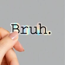 1/3pcs Bruh Sticker, Laptop Stickers, Funny Stickers, Sarcasm Laptop Decals, Shenanigan Tumbler Sticker, Water Bottle Sticker,Getting Old Joke, Funny Graphic Sticker, Funny Meme, Gifts For Her, Birthday Gifts Back To School