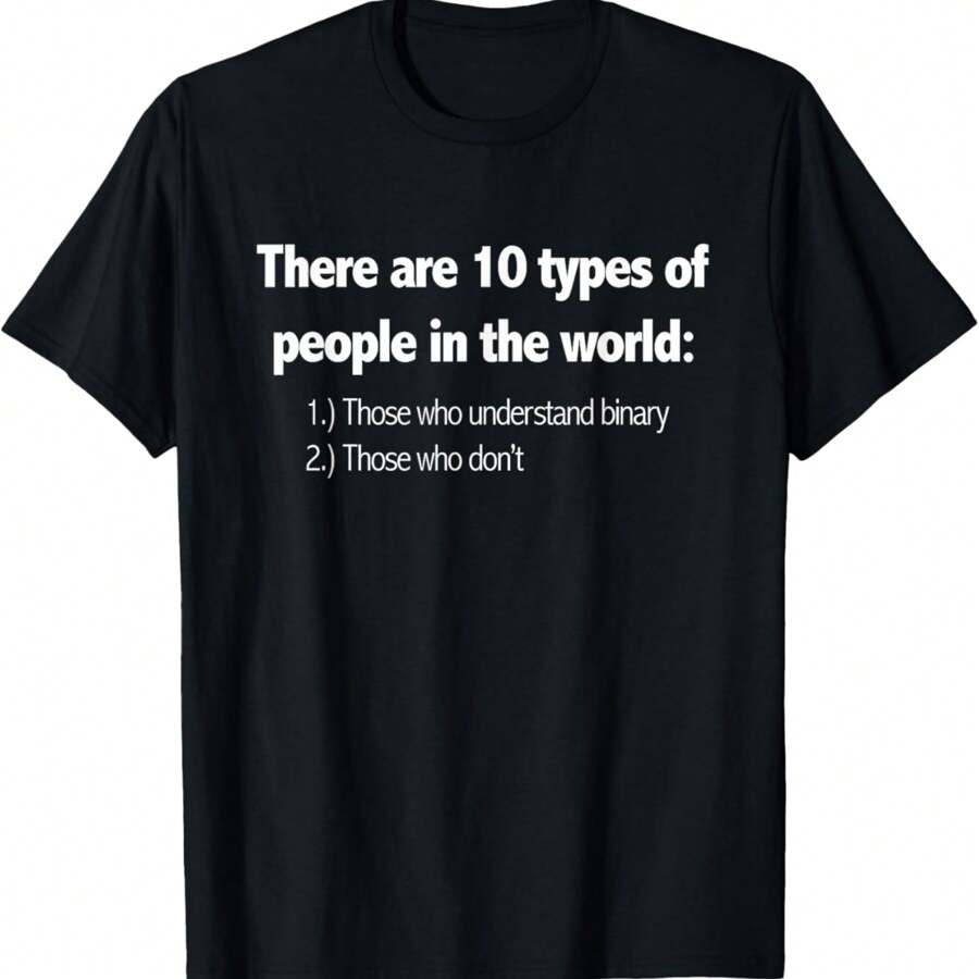 Ten Types Of People Understand Binary Funny Math Joke Shirt T-Shirt - Black - View 1