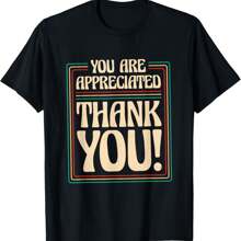 You Are Appreciated Thank You, Employees Appreciation Day T-Shirt - Black - View 1