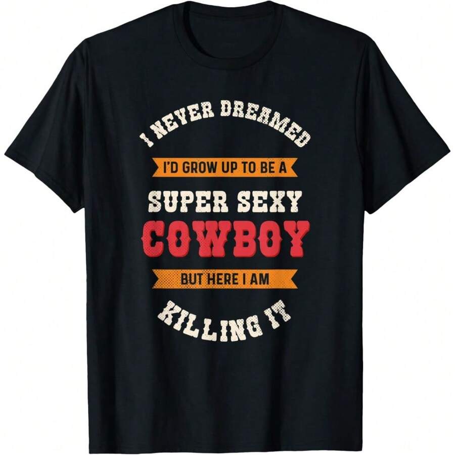 Super Sexy Cowboy Funny Vintage Western Rodeo T-Shirt Daily T-Shirt Women  Girls T-Shirt - 黑色 - 查看 1