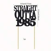 1Pc Straight Outta 1985/1935/1945/1955/1965/1975 Cake Topper For 40th/90th/80th/70th/60th/50th Men And Women Birthday Party Funny 40/90/80/70/60/50 And Fabulous Decoration