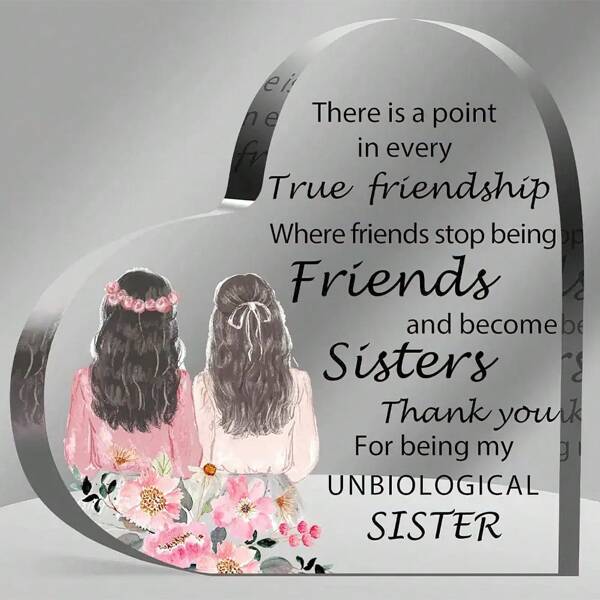 1pc Acrylic Heart Plaque, Acrylic Heart Sister Gift From Sister, Keepsake Paperweight , Valentines Gift, Memory Gifts Birthday Gifts For Sisters Birthday Graduation