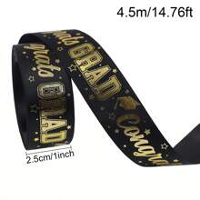 1Pc, Graduation Ribbons, 14.76/29.53/147.64 Ft 5 /10/50Yards/Roll Black Gold Congrats Grad Ribbon Class Of 2025 Ribbons For Graduation Lie Gift Wrapping Flower Bouquet Wrapping Graduation Party Decoration - Multicolor - View 3