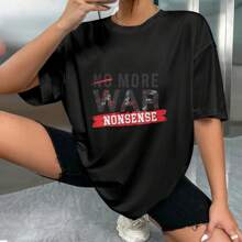 Unisex 100% Cotton Oversized "No More War Nonsense" Peace - Themed T - Shirt