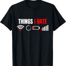 Computer Geek Gift Things I Hate Hilarious Gamer Present T-Shirt - Black - View 1