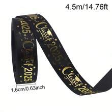 1Pc, Graduation Ribbons, 14.76/29.53/147.64 Ft 5 /10/50Yards/Roll Black Gold Congrats Grad Ribbon Class Of 2025 Ribbons For Graduation Lie Gift Wrapping Flower Bouquet Wrapping Graduation Party Decoration - Multicolor - View 14
