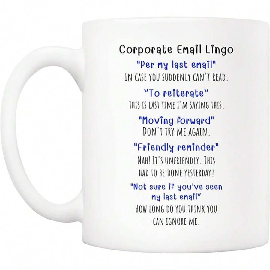 funny-corporate-email-lingo-coffee-mug-11-oz-best-office-gag-gifts-for