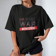 Unisex 100% Cotton Oversized "No More War Nonsense" Peace - Themed T - Shirt