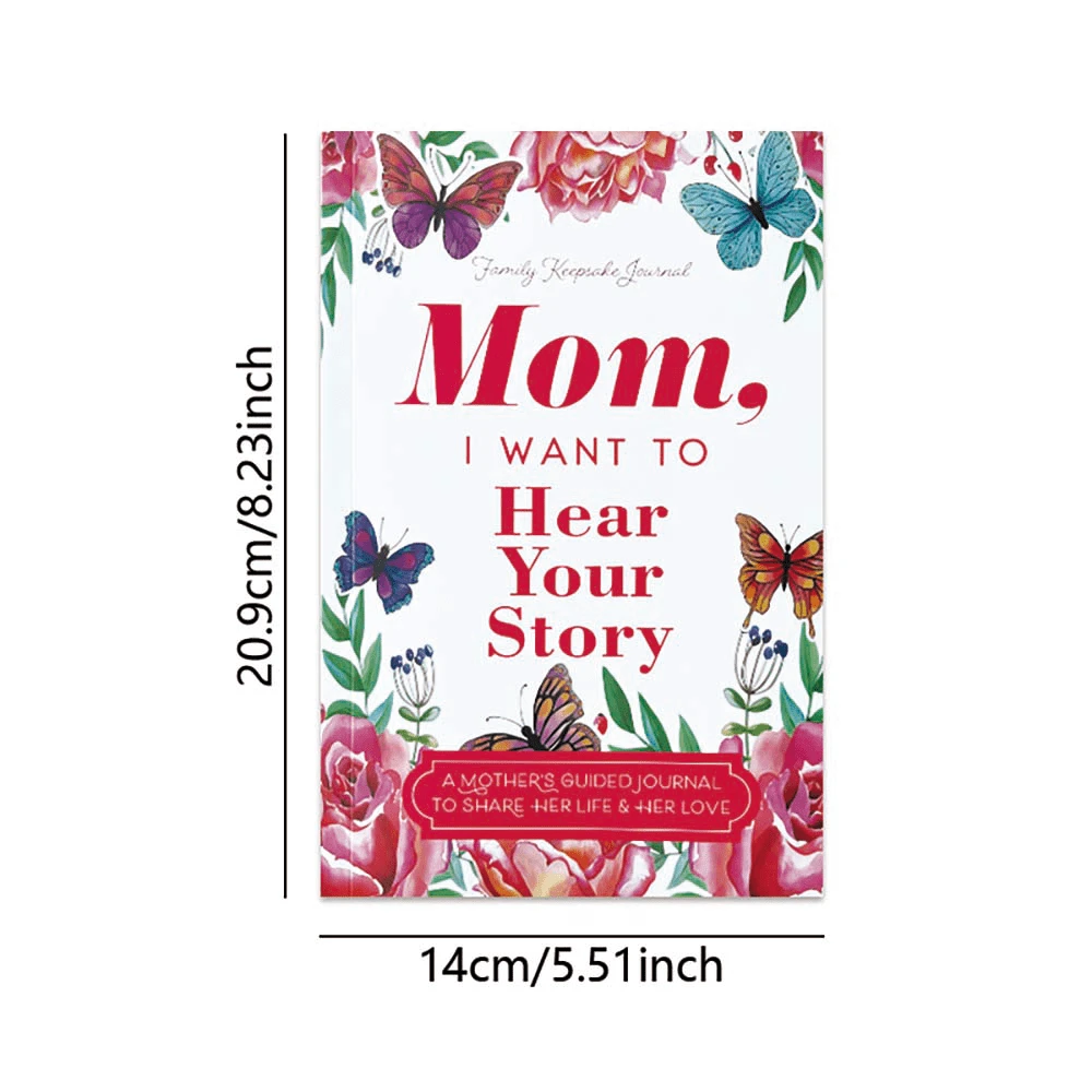 Mom, I Want To Hear Your Story: A Mother's Guided Journal To Share Her ...