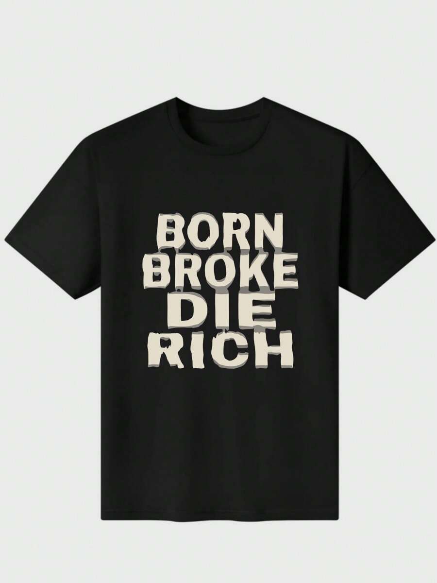 Born Broke Die Rich Casual Digital Print 220g Pure  Heavy 100% Cotton T Shirt - 黑色 - 查看 1