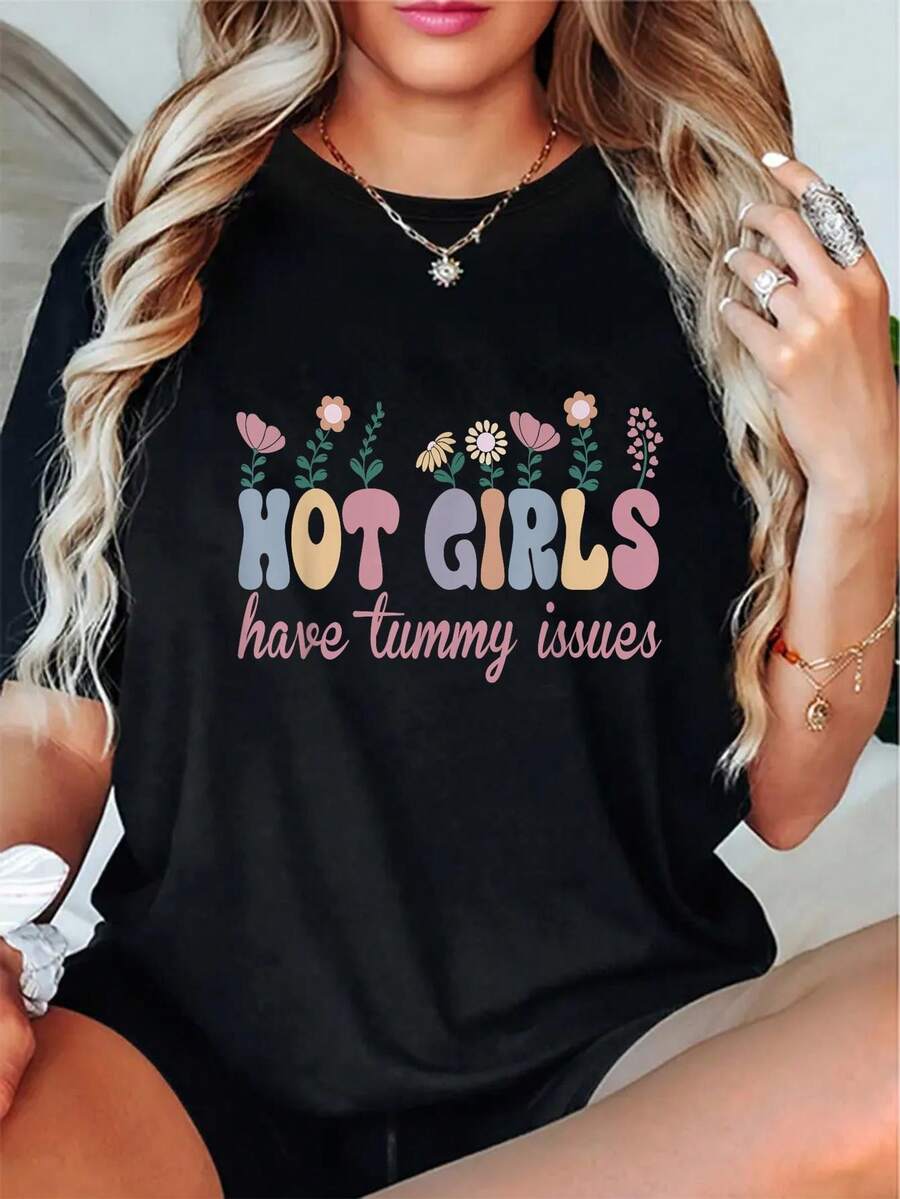 100% Cotton Hot Girls Have Tummy Issues Funny Digestive Stomach Problems T-Shirt - Black - View 1