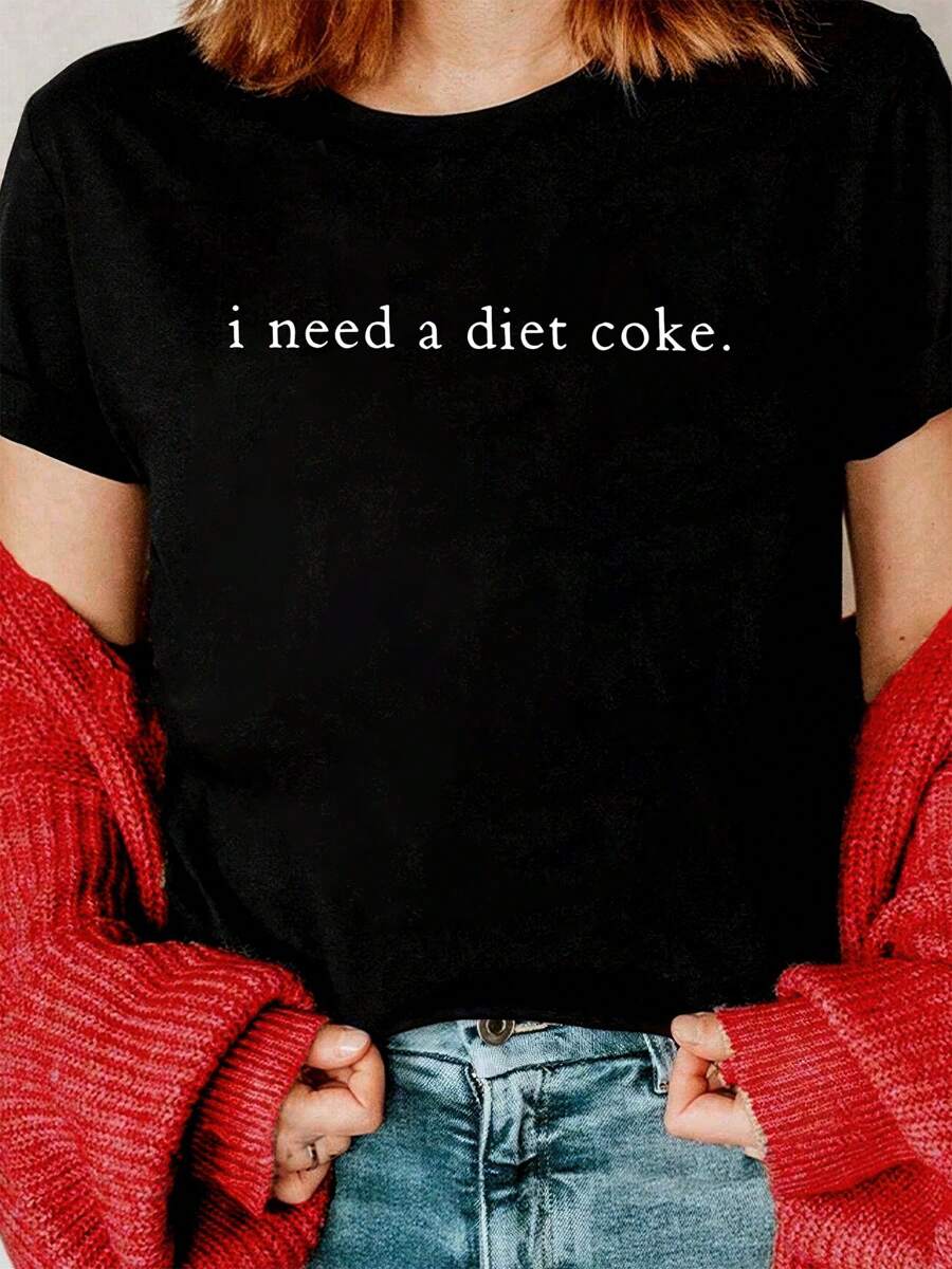I Need A Diet Print Round Neck Short Sleeve T-Shirt For Women Casual, Summer , Women Top Graphic Tees Women Tops