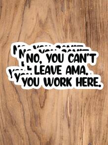 1/3/6件組 No You Can't Leave AMA 磨砂乙烯基貼紙，卡通醫療人員語錄，自黏式一次性耐褪色貼紙，適用於筆電、水壺、汽車，護理師與醫療人員理想之開學文具用品 - 彩色 - 查看 8