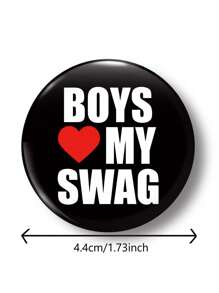 1 Pc 4.4cm/1.73inch Funny Slogan "Boys Love My Swag" Pattern Safety Pin Badge, Button Pin, Suitable For Attaching On Clothes, Bags, Backpacks, Quirky Gift For Friends & Family - Multicolor - View 2
