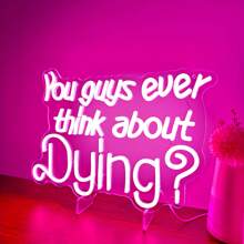 Do You Guys Ever Think About Dying? Pink Neon Sign, 90s Nostalgia Wall Hanging, LED Decoration, Existential Neon Sign - Thought-Provoking Wall Decor, Pink Neon Light - Pink - View 3