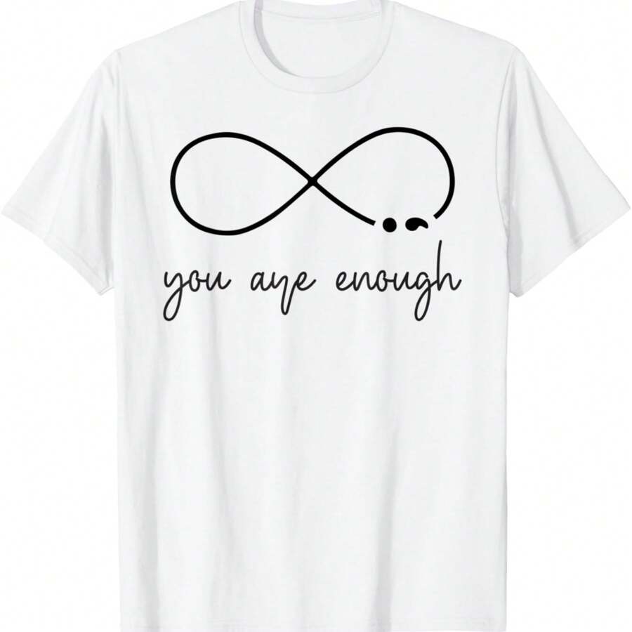 Mental Health Awareness Support Quote You Are Enough T-Shirt - 白色 - 查看 1