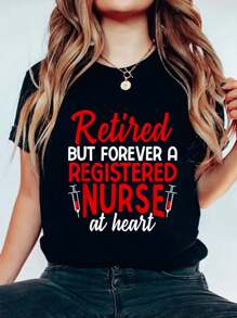 Retired But Forever A Registered Nurse At Heart RN Nurse T-Shirt Print Women's Round Neck Short Sleeve T-Shirt Fashion Graphic Tees Women Top