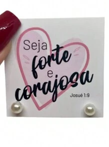 200 Tags Brincos Seja Forte E Corajosa Pérola Recordação Mimos Clientes