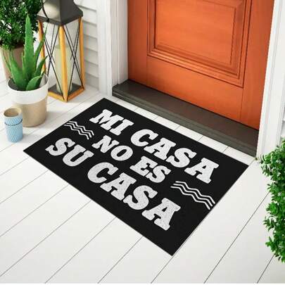 Tapete Capacho De Porta Divertido Mi casa No es Su casa Ca211