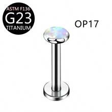 1pc Luxury Fashion G23 Titanium Piercing Jewelry 16G Opal Decorated Lip Stud, Earrings, Cartilage Stud, Nose Stud, Body Piercing Jewelry