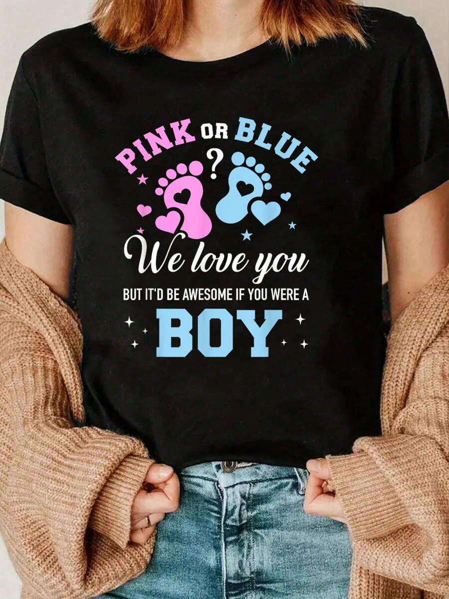 Gender Reveal Pink Or Blue Love You But Awesome If Were Boy T-Shirt Print Crew Neck T-Shirt, Women Graphic T Shirts, Casual Short Sleeve T-Shirt For Spring & Summer, Women's Clothing - Black - View 1