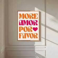 1pc,Pink"More Amor Por Favor " Wall Art,Vibrant And Fashionable Love Decor Room,College Pre-College Students Style Aesthetic,Vintage Poster Canvas Print, Minimalism Canvas Painting, Suitable For Home Decoration, Bar Cart,Cafe, Patio,Club, Music Room,Birthday Gift,Living Room, Bedroom, Living Room, Home Office, Kitchen,Bathroom Decoration, The Perfect Gift For Your Friends,Wall Decoration Gift 20*28 Inch, Unframed