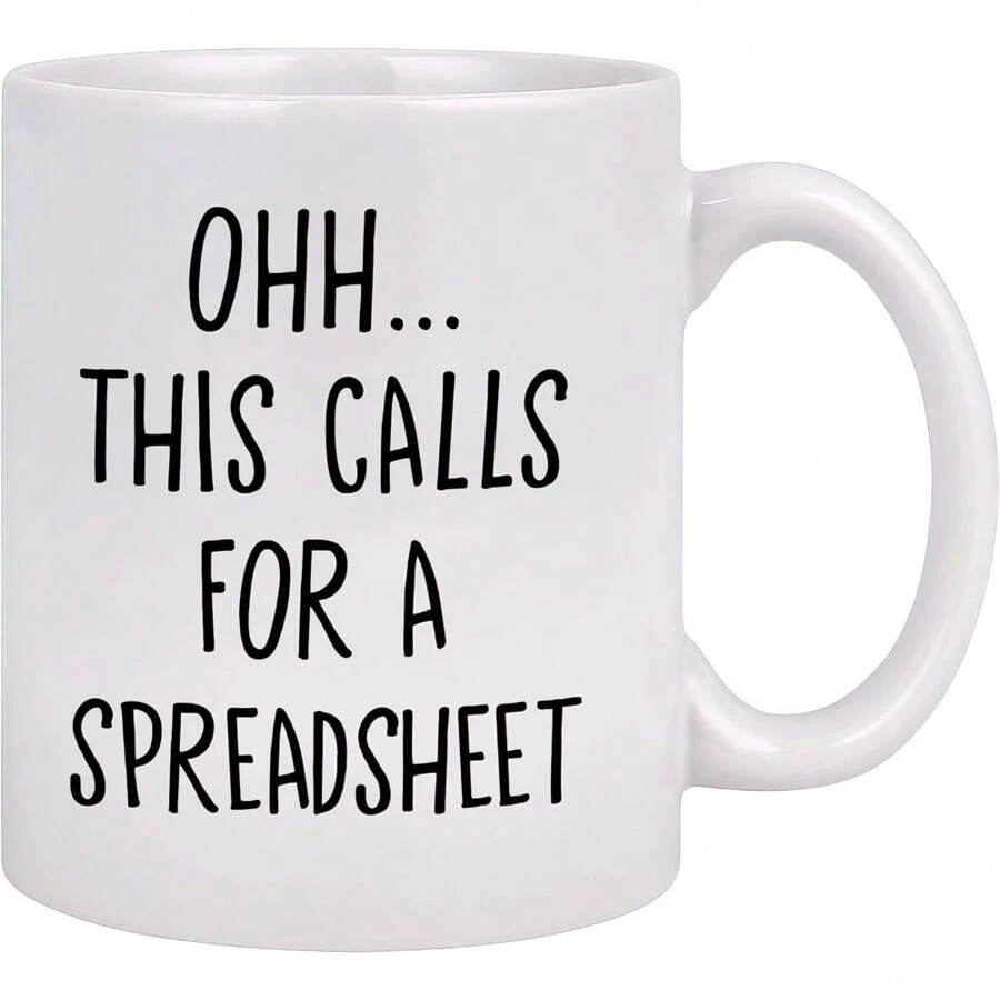 Oh This Calls For A Spreadsheet Mug Excel Spreadsheet Mug Accountant Mug - Funny Work Mugs Office Spreadsheets Accountant Gifts - Boss Gifts For Women Finance Gifts For Accountants Men White Mug 11oz