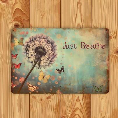 1pc Vintage Dandelion Metal Sign, "Just Breathe" Inspirational Quote Wall Decor, Indoor/Outdoor Hanging Plaque, Suitable For Home, Bedroom, Office, Study, Dining Room, Bar, Cafe, School, Library, Garage
