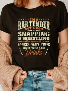 "I'M A Bartender Not A Dog"Print, Outdoor Sports Women's T-Shirt Black, Spring And Summer Casual Round Neck Short Sleeves, Very Suitable For Home And Outing Tops Clothing