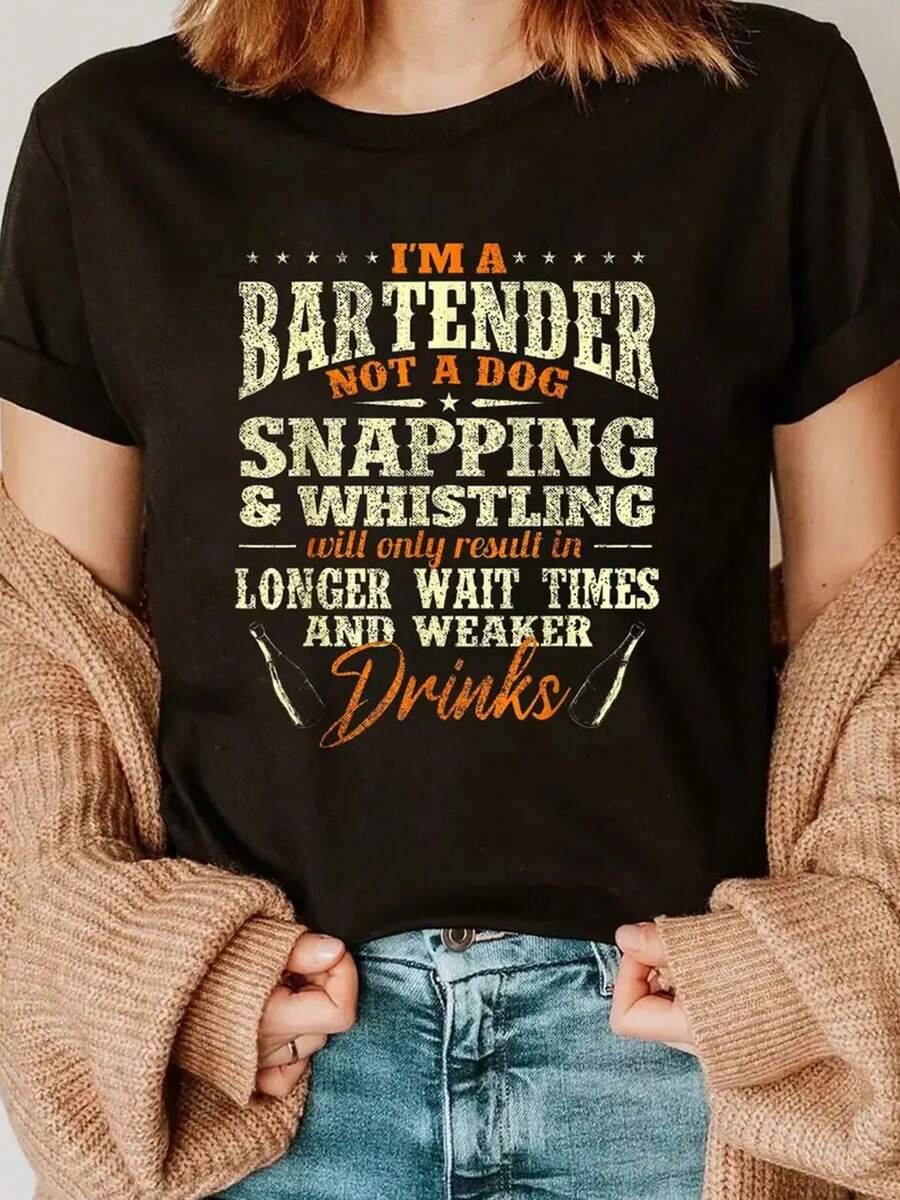 "I'M A Bartender Not A Dog"Print, Outdoor Sports Women's T-Shirt Black, Spring And Summer Casual Round Neck Short Sleeves, Very Suitable For Home And Outing Tops Clothing