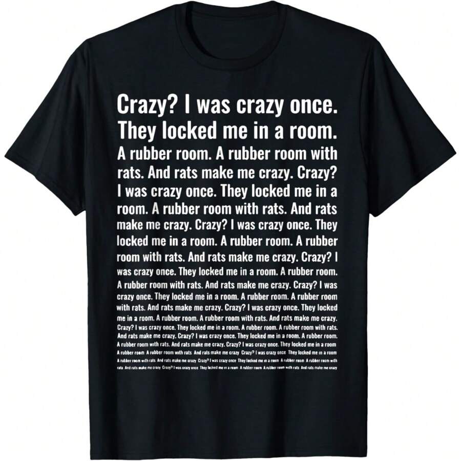 ¿Loco? Una vez estuve loco. Camiseta divertida y con meme