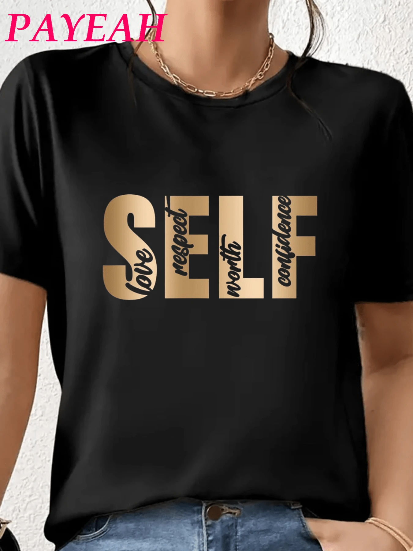 Payeah Graphic Print Casual Tshirt Self Love, Respect,Worth,Confidence 220g Heavy Cotton Tee Comfort Fit (1pcs)