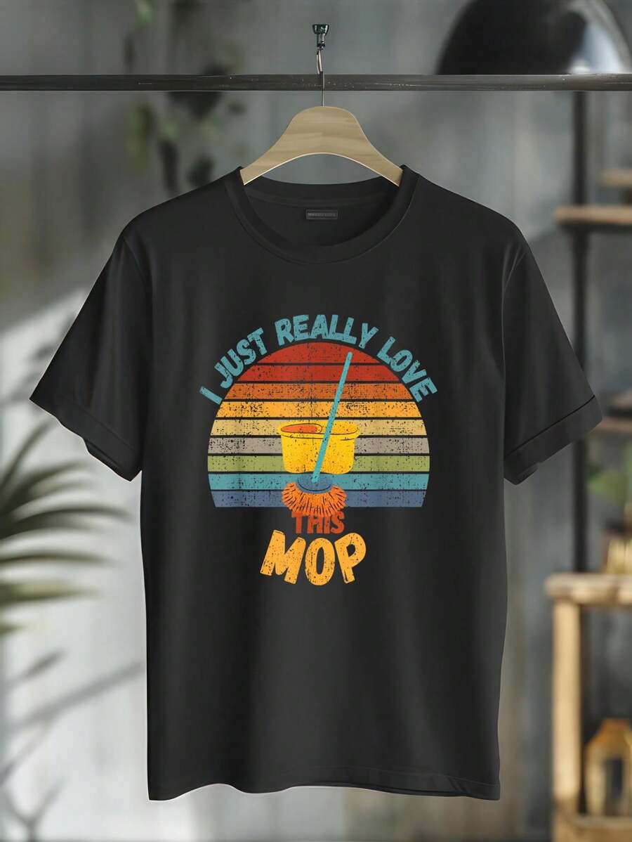 Vintage I Just Really Like This Mop Cleaner T-Shirt Round Neck Short Sleeve T-Shirt Women's Men's Graphic Tee