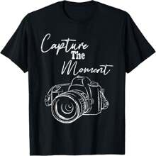 Capture The Moment Funny Photography Photographer Graphic T-Shirt