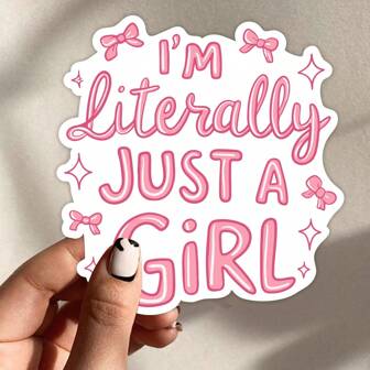 1 Piece "I'm Just A Girl" Vinyl Decal Sticker - Cute Pink Feminine Aesthetic, Suitable For Water Bottles, Diaries, And Laptops, Waterproof Sticker, Perfect Gift For Teenage Girls And Young Women
