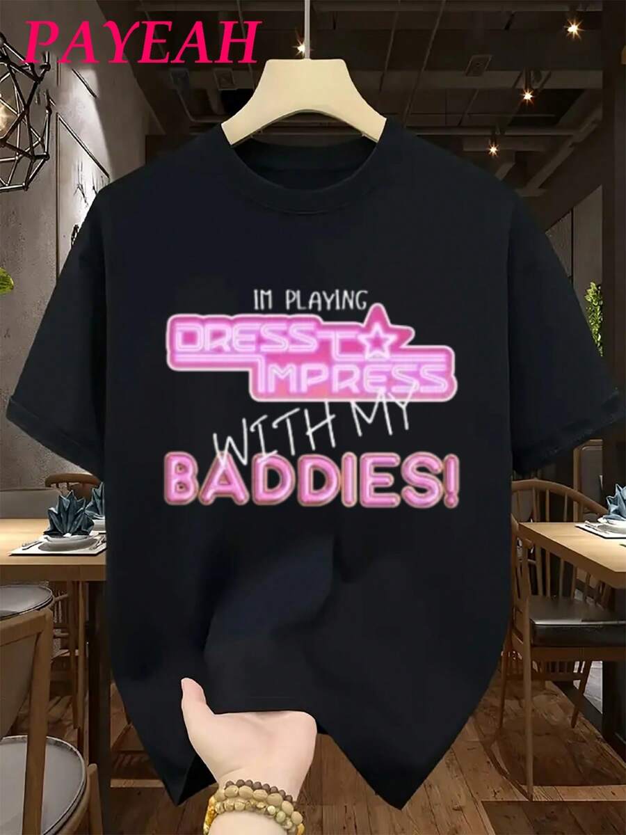 Payeah Dress To Impress Graphic Prints Round Neck Short Sleeve Ladies T-Shirt (220g Heavy Cotton 1pcs) - màu đen - Xem 1