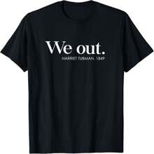 Juneteenth We Out Harriet Rail Road T-Shirt - màu đen - Xem 1
