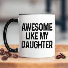 Dad Coffee Mug, 11 Oz Gift For Women, Awesome Like My Daughter Cup, Fathers Day For Dad From Daughter, Birthday Gifts For Dad - Black Handle - View 2