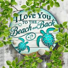 1pc "I Love You From Beach To Back" Sea Turtle Metal Sign, 7.8x7.8 Inches, Vintage Cafe Club Bar Beach Home Wall Art, Metal Decorative Poster Plaque For Backyard, Fun DIY Creative Round Home Decor With Random Hole Style - Multicolor - View 7