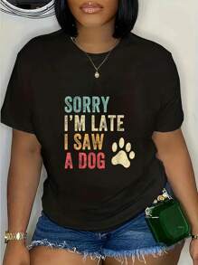 100% Cotton Fashion Tshirt Sorry I'm Late I Saw A Dog Funny Dog Lover T-Shirt