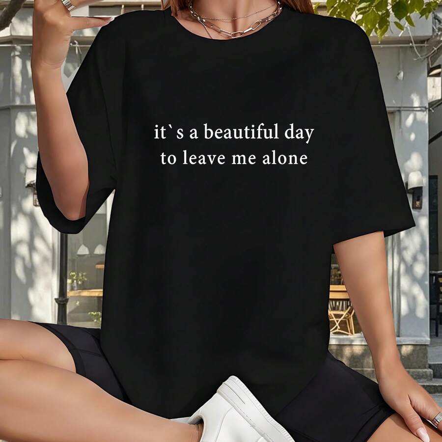 It's A Beautiful Day To Leave Me Alone Print Women's T-Shirt, Comfortable Casual Wear, Design, High-Quality Short Sleeve T-Shirt - 黑色 - 查看 1