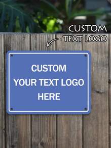 1Pc Custom Metal Sign With Personalized Text & Logo – Premium Weatherproof Aluminum, Multiple Color Options, Horizontal/Vertical Orientation, Unique Holiday Gift Idea For Christmas, New Year, Thanksgiving, Father's Day, Mother's Day – Perfect For Home, Office, Business, Or Outdoor Decor, Customizable For Any Occasion