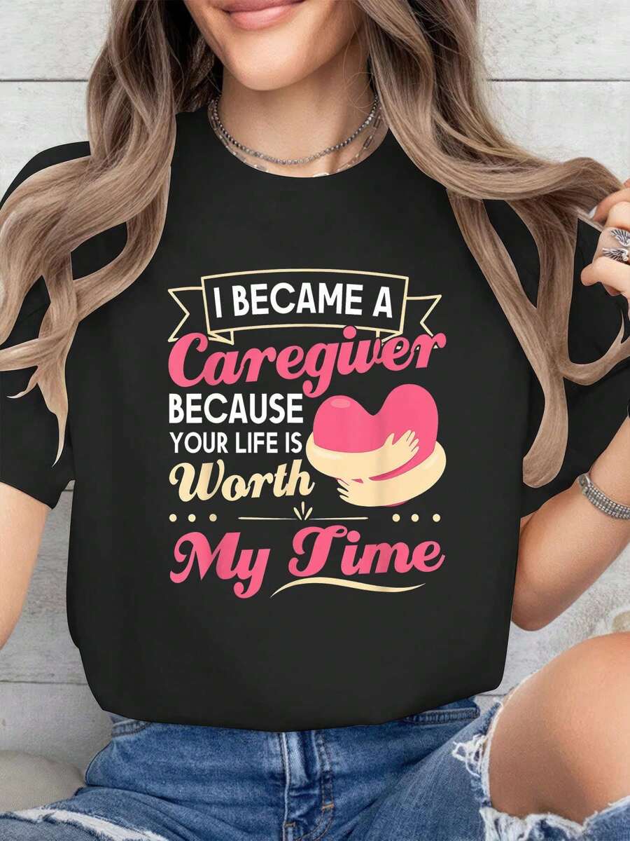 I Became A Caregiver Print T-Shirt, Casual Crew Neck Short Sleeve Comfort Tee Top For Spring & Summer, Women's Clothing - 黑色 - 查看 1